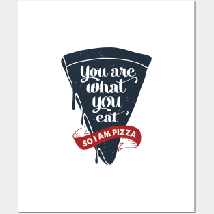 Hand Drawn Pizza Slice. You are what you eat. So, I am a pizza. Lettering Posters and Art